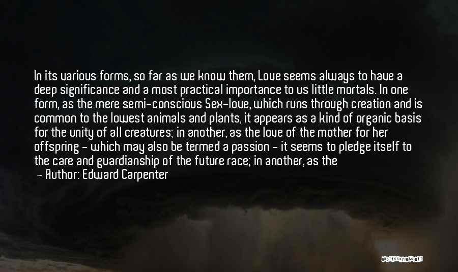 Mothers Importance Quotes By Edward Carpenter