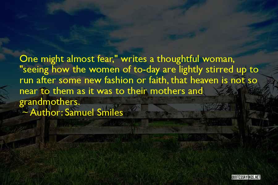 Mothers In Heaven Quotes By Samuel Smiles