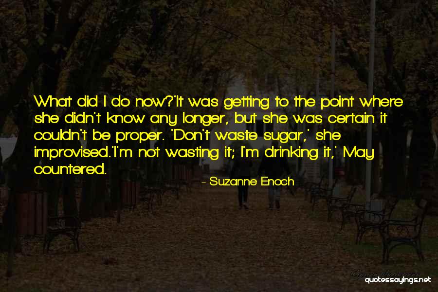 Mothers In Islam Quotes By Suzanne Enoch Mothers In Islam Quotes By Suzanne Enoch
