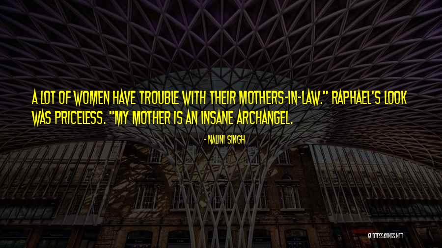 Mothers In Law Quotes By Nalini Singh Mothers In Law Quotes By Nalini Singh