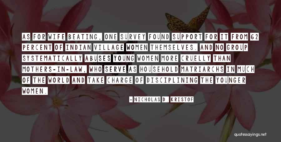 Mothers In Law Quotes By Nicholas D. Kristof Mothers In Law Quotes By Nicholas D. Kristof
