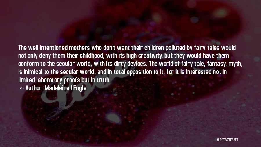 Mothers L Quotes By Madeleine L'Engle