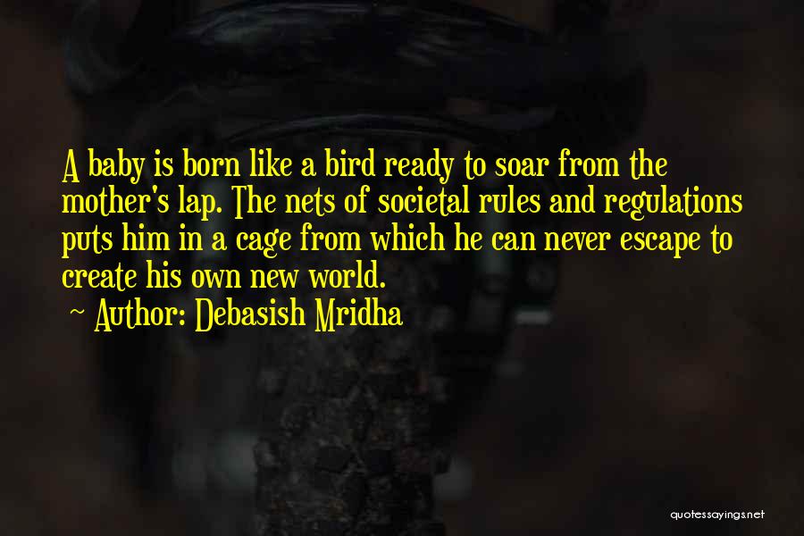 Mother's Lap Quotes By Debasish Mridha