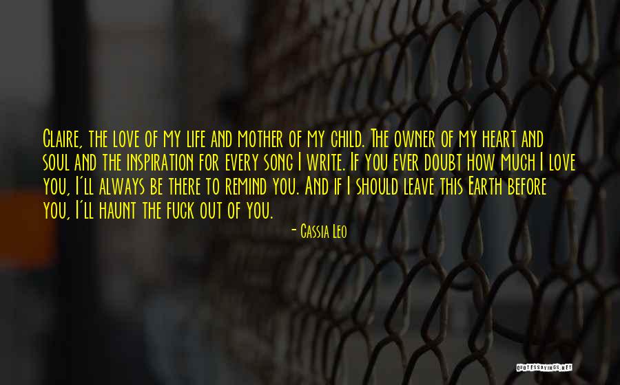 Mother's Love For Their Child Quotes By Cassia Leo