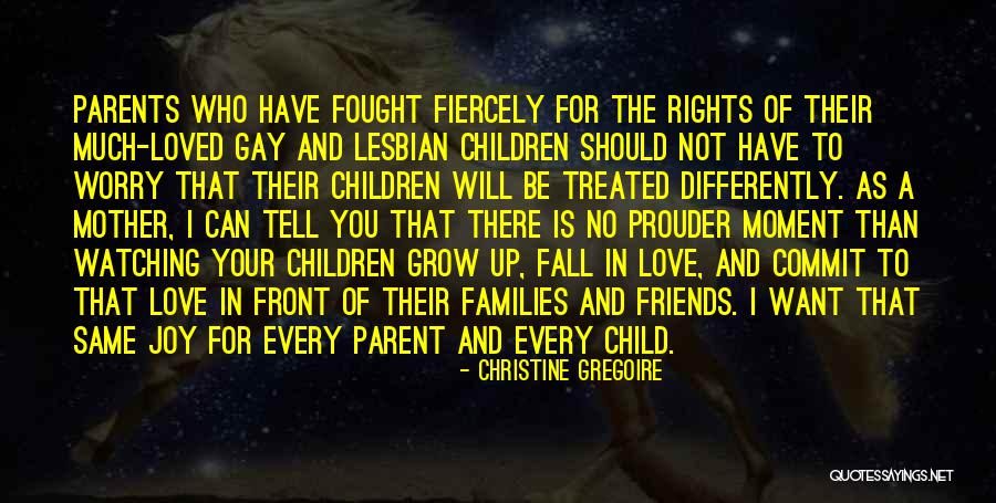 Mother's Love For Their Child Quotes By Christine Gregoire