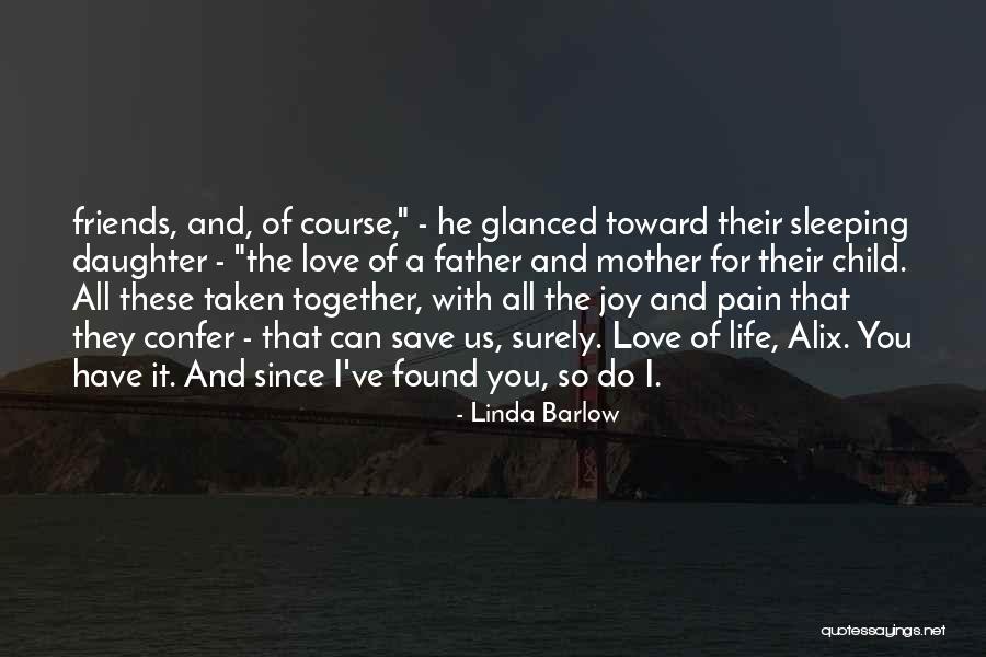 Mother's Love For Their Child Quotes By Linda Barlow