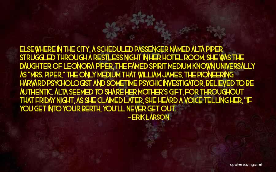 Mother's Night Out Quotes By Erik Larson Mother's Night Out Quotes By Erik Larson