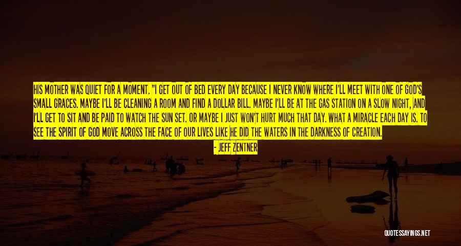 Mother's Night Out Quotes By Jeff Zentner Mother's Night Out Quotes By Jeff Zentner
