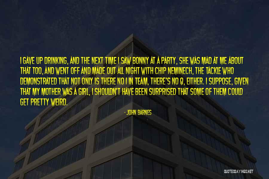 Mother's Night Out Quotes By John Barnes Mother's Night Out Quotes By John Barnes