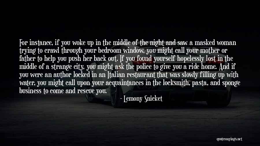 Mother's Night Out Quotes By Lemony Snicket Mother's Night Out Quotes By Lemony Snicket