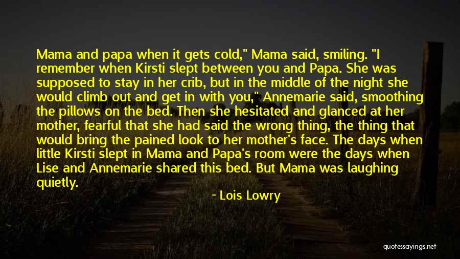 Mother's Night Out Quotes By Lois Lowry Mother's Night Out Quotes By Lois Lowry