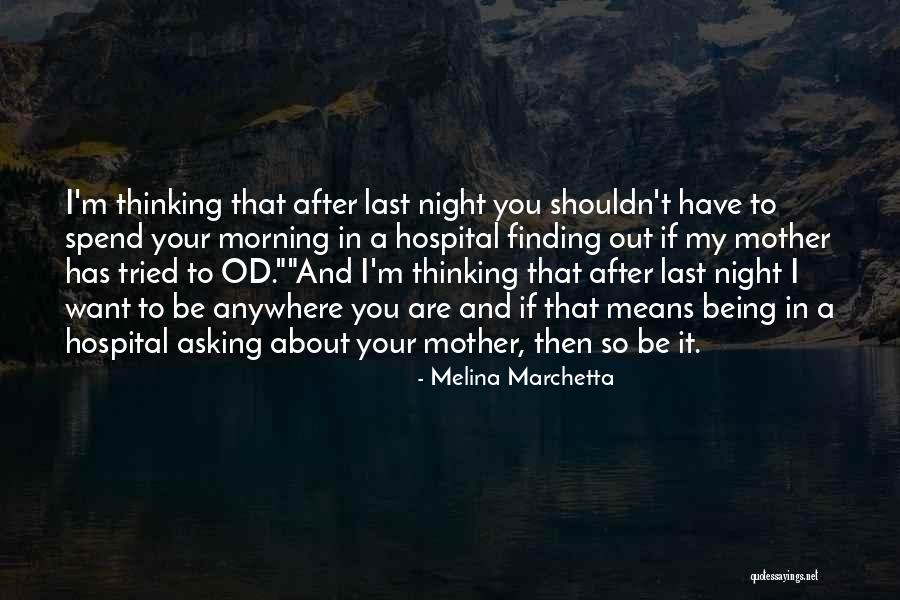 Mother's Night Out Quotes By Melina Marchetta Mother's Night Out Quotes By Melina Marchetta