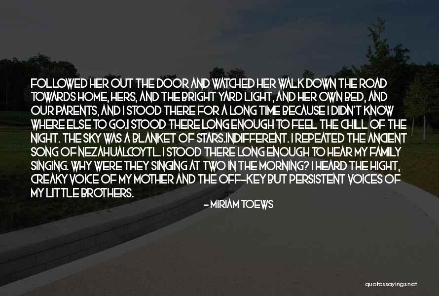 Mother's Night Out Quotes By Miriam Toews Mother's Night Out Quotes By Miriam Toews