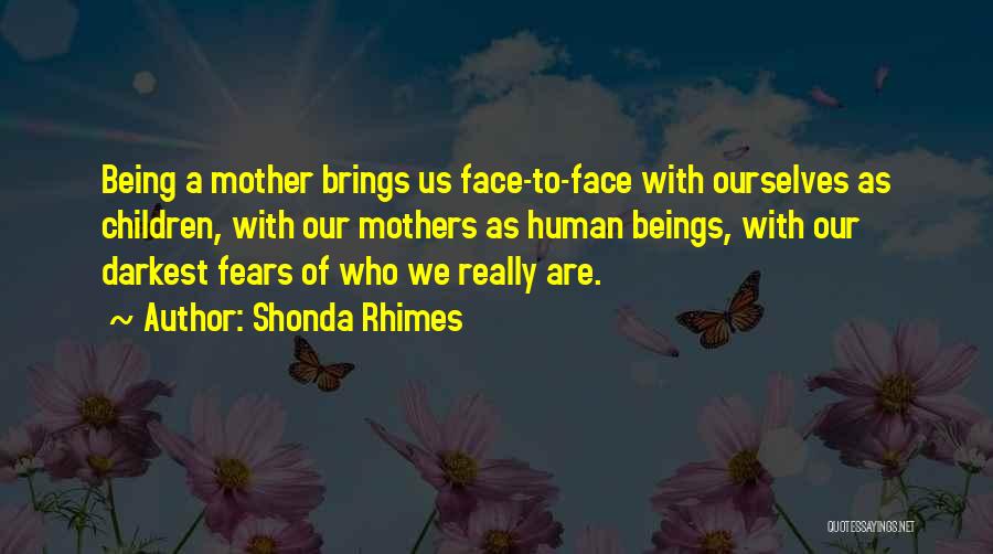 Mothers Not Being There Quotes By Shonda Rhimes