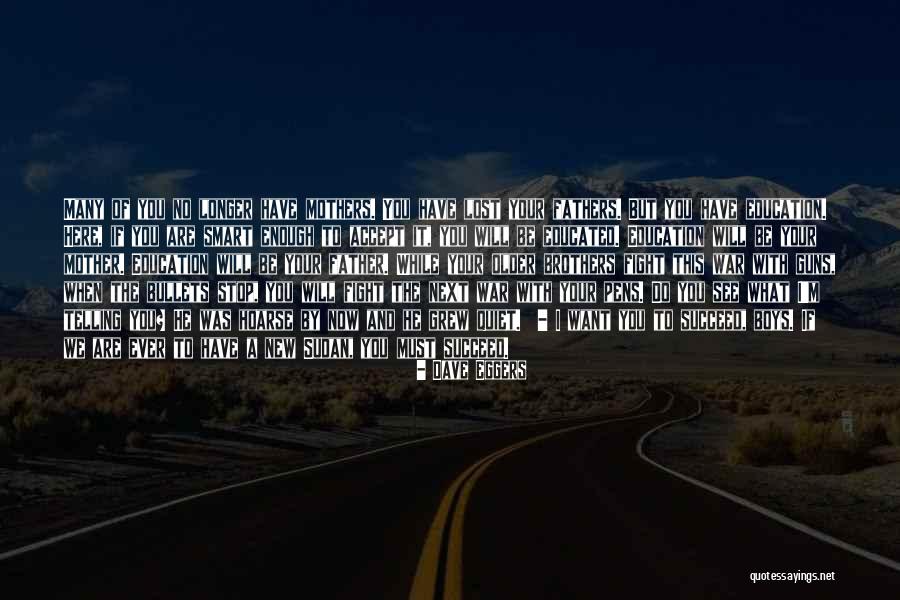 Mothers Of Boys Quotes By Dave Eggers Mothers Of Boys Quotes By Dave Eggers