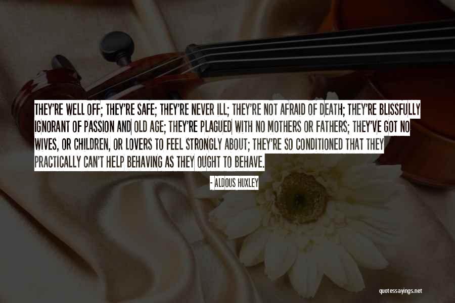 Mothers Old Quotes By Aldous Huxley Mothers Old Quotes By Aldous Huxley