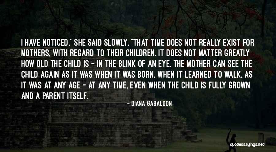 Mothers Old Quotes By Diana Gabaldon Mothers Old Quotes By Diana Gabaldon