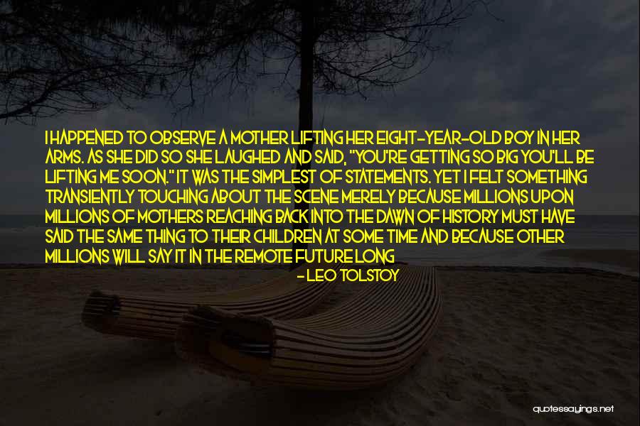 Mothers Old Quotes By Leo Tolstoy Mothers Old Quotes By Leo Tolstoy