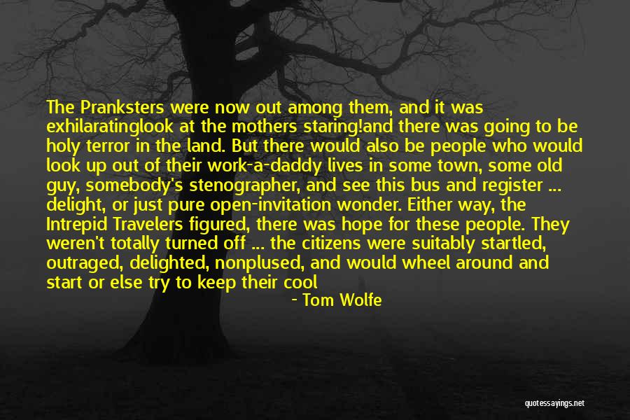 Mothers Old Quotes By Tom Wolfe Mothers Old Quotes By Tom Wolfe