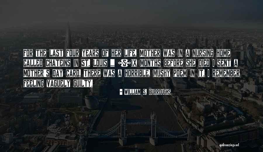 Mothers Old Quotes By William S. Burroughs Mothers Old Quotes By William S. Burroughs
