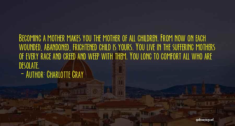 Mothers On Mother's Day Quotes By Charlotte Gray