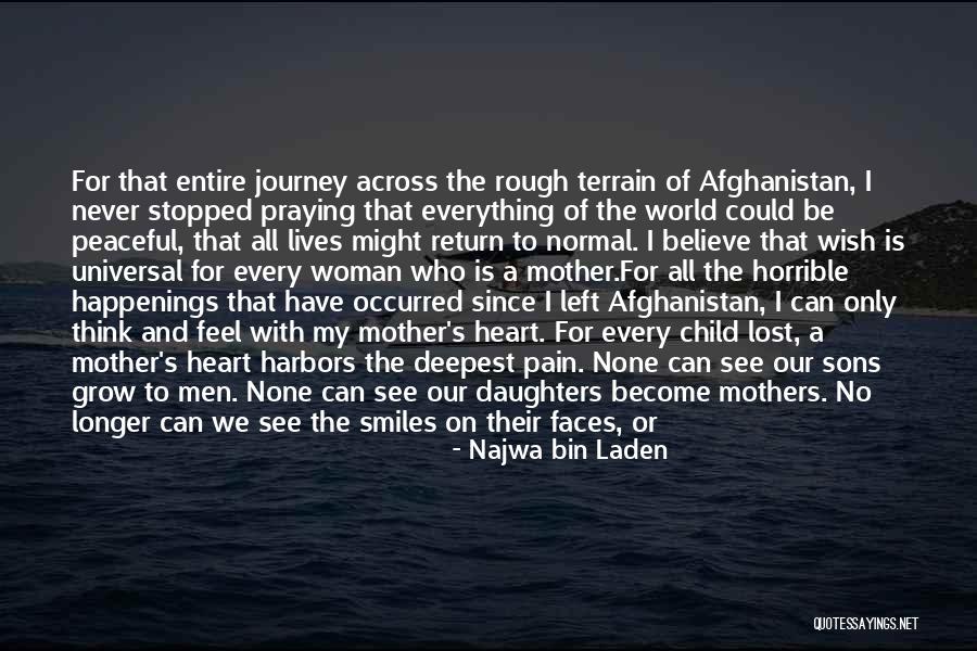 Mothers Pain For Her Child Quotes By Najwa Bin Laden Mothers Pain For Her Child Quotes By Najwa Bin Laden