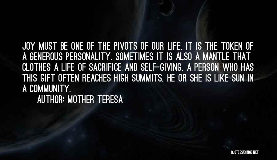 Mother's Sacrifice Quotes By Mother Teresa