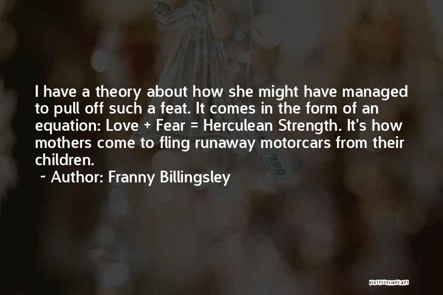 Mothers Strength Quotes By Franny Billingsley