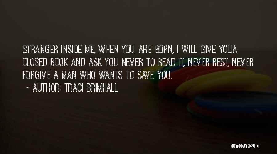 Mothers Strength Quotes By Traci Brimhall