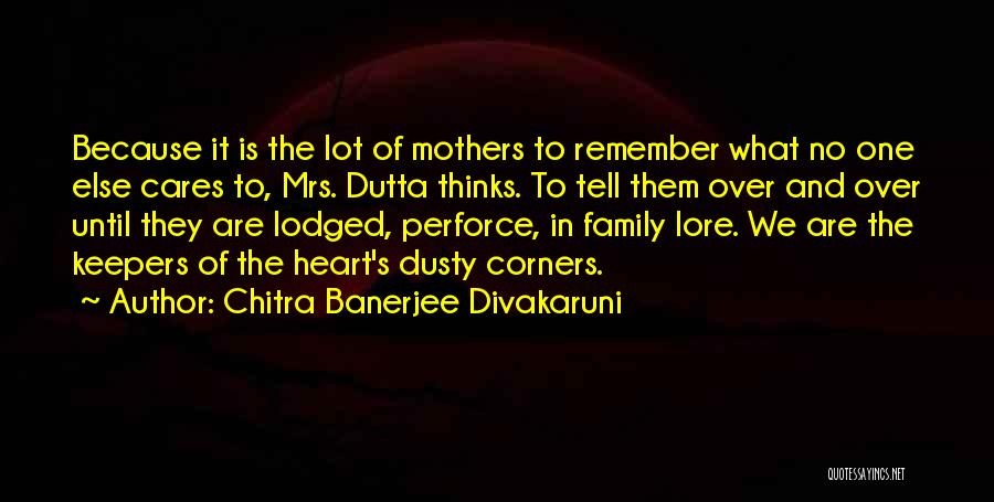 Mothers We Heart It Quotes By Chitra Banerjee Divakaruni