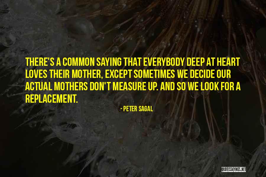 Mothers We Heart It Quotes By Peter Sagal