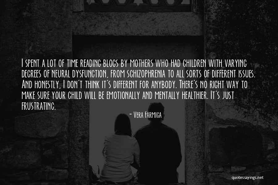Mothers Will Be Mothers Quotes By Vera Farmiga Mothers Will Be Mothers Quotes By Vera Farmiga