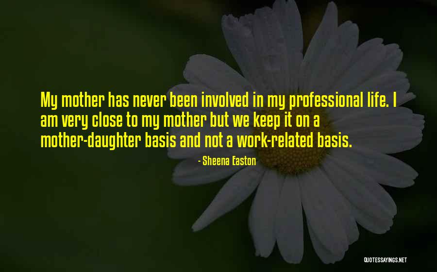 Mother's Work Is Never Done Quotes By Sheena Easton