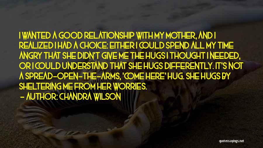 Mother's Worries Quotes By Chandra Wilson