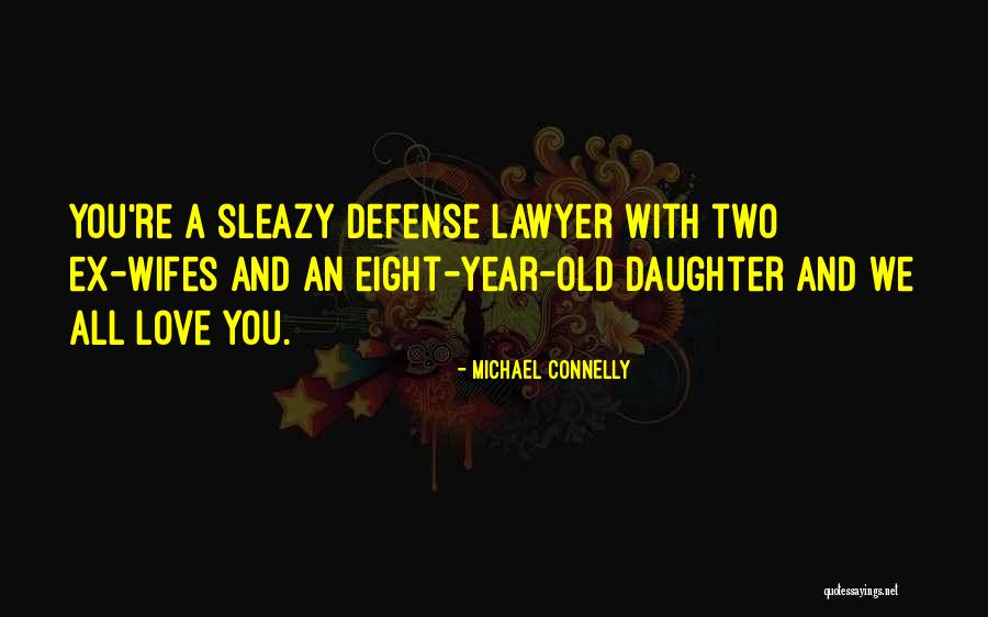 Mothersbaugh Devo Quotes By Michael Connelly Mothersbaugh Devo Quotes By Michael Connelly