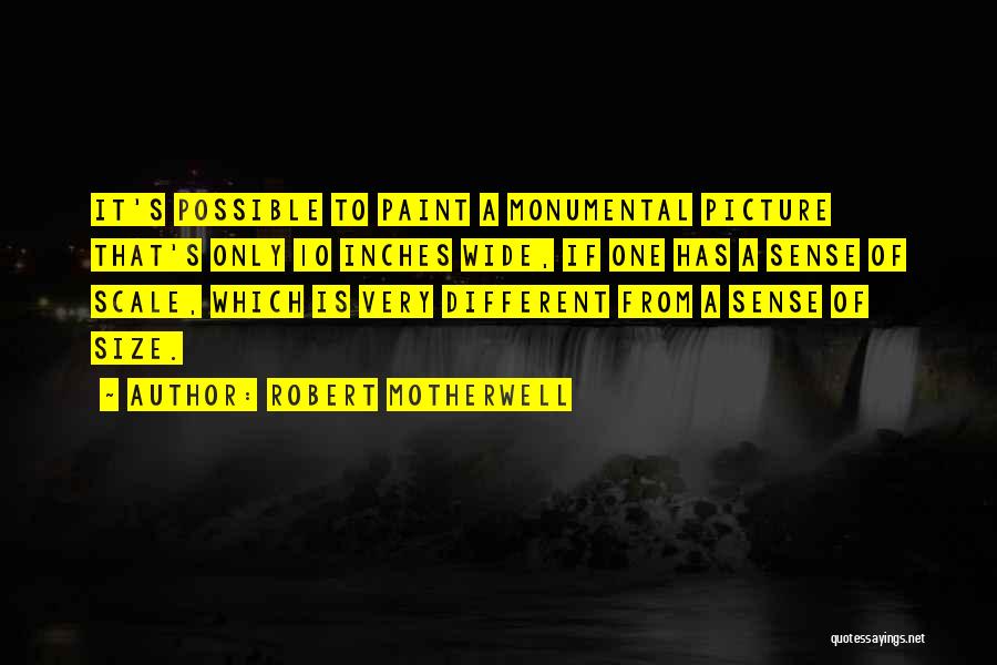 Motherwell Quotes By Robert Motherwell