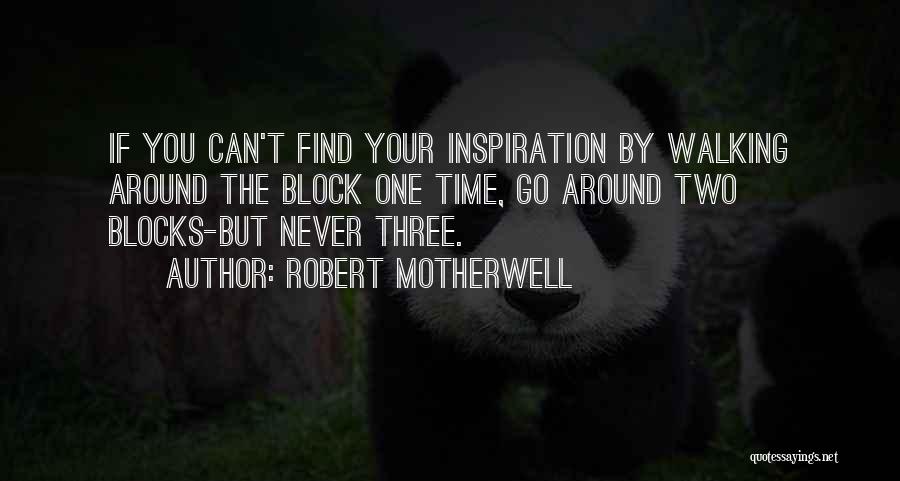 Motherwell Quotes By Robert Motherwell