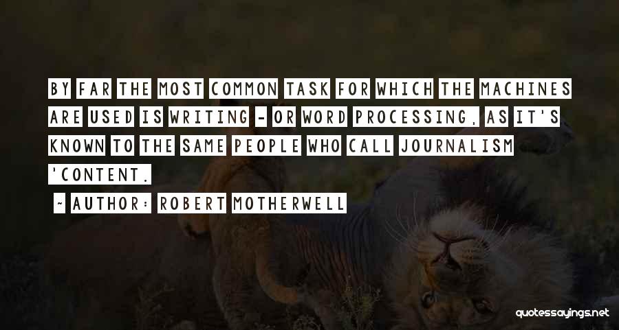 Motherwell Quotes By Robert Motherwell