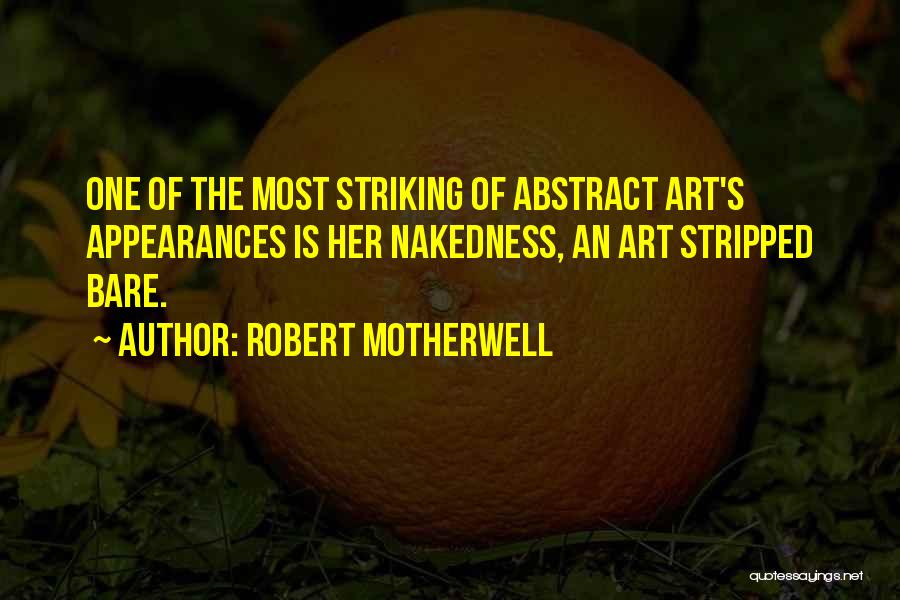 Motherwell Quotes By Robert Motherwell