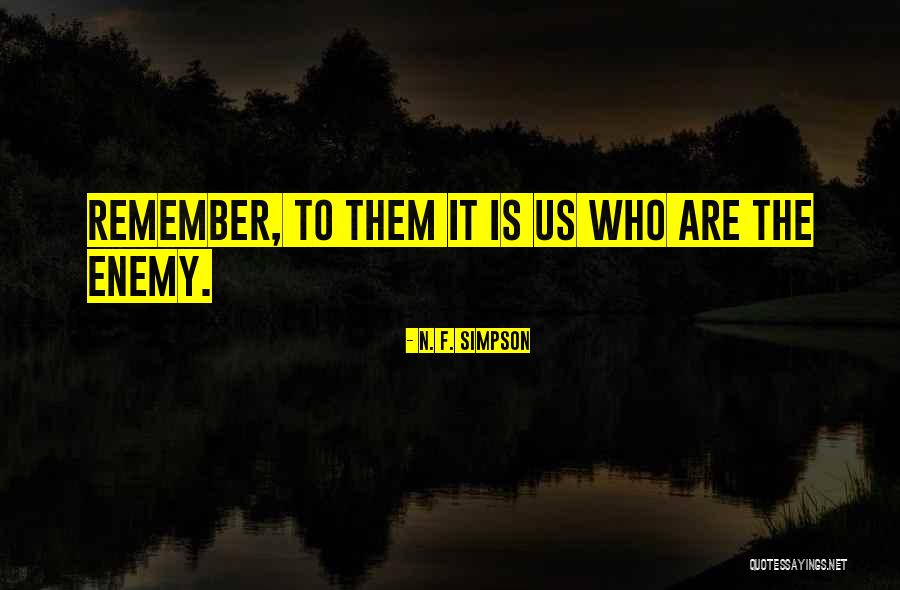 Mothman Museum Quotes By N. F. Simpson Mothman Museum Quotes By N. F. Simpson