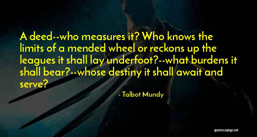 Moties Quotes By Talbot Mundy