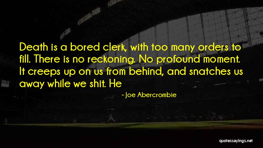 Motific Quotes By Joe Abercrombie Motific Quotes By Joe Abercrombie