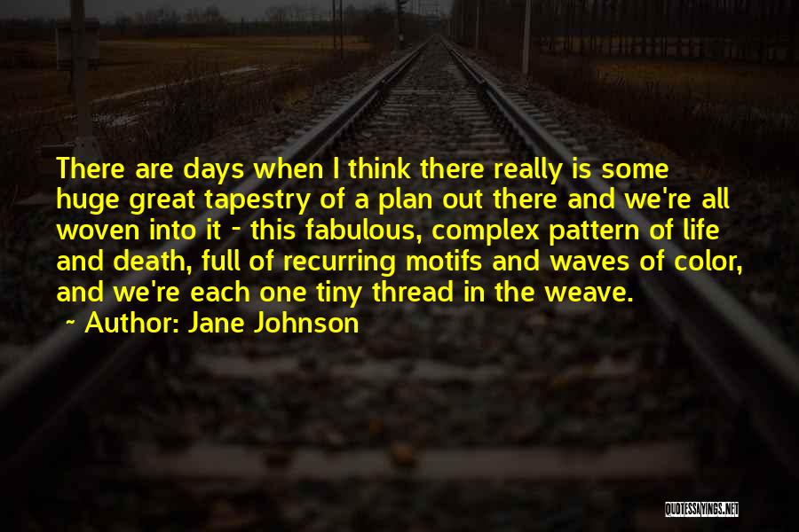 Motifs Quotes By Jane Johnson