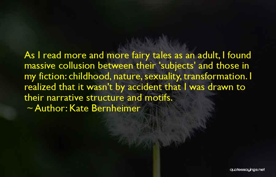 Motifs Quotes By Kate Bernheimer
