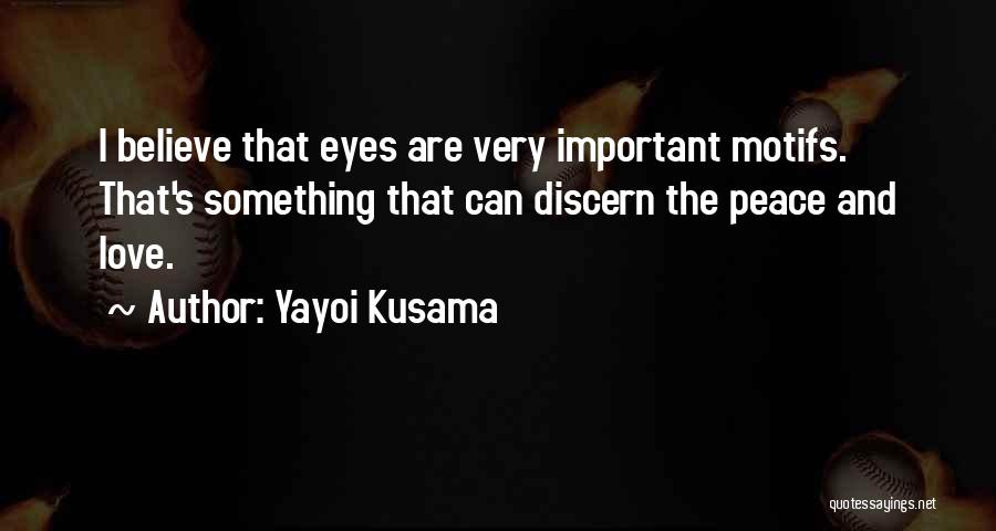 Motifs Quotes By Yayoi Kusama