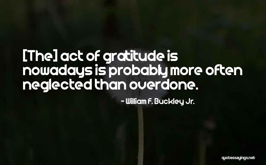 Motina Sathiya Quotes By William F. Buckley Jr. Motina Sathiya Quotes By William F. Buckley Jr.