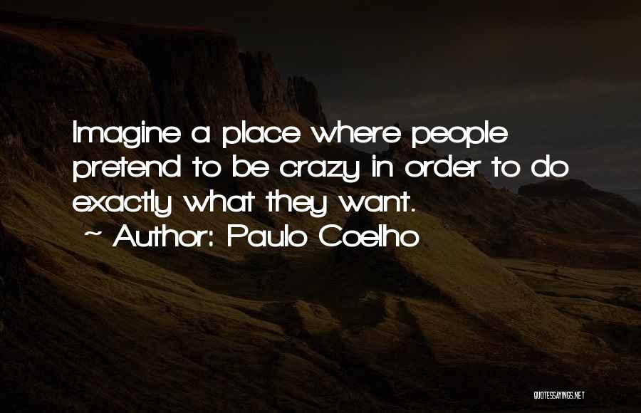 Motinos Ir Quotes By Paulo Coelho