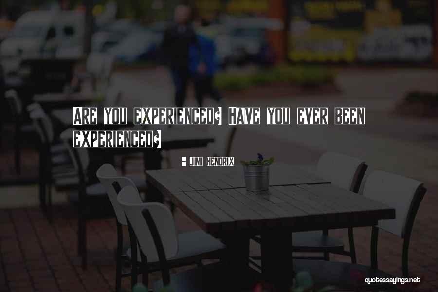 Motinos Tereses Quotes By Jimi Hendrix