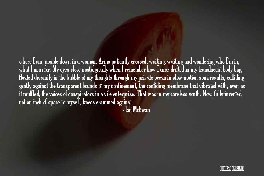 Motion Of The Ocean Quotes By Ian McEwan Motion Of The Ocean Quotes By Ian McEwan