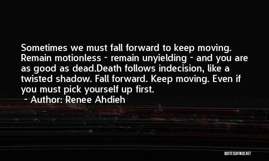 Motionless Quotes By Renee Ahdieh